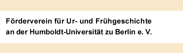 Förderverein für Ur- und Frühgeschichte an der Humboldt-Universität zu Berlin e. V.